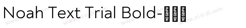 Noah Text Trial Bold字体转换